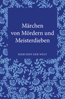 Buchcover Märchen von Mördern und Meisterdieben