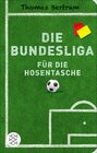 Buchcover Die Bundesliga für die Hosentasche