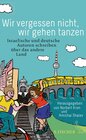 Buchcover Wir vergessen nicht, wir gehen tanzen