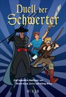 Buchcover Duell der Schwerter – Drei legendäre Abenteuer von Robin Hood, Zorro und König Artus