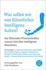 Buchcover Was sollen wir von Künstlicher Intelligenz halten?