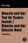 Buchcover Bienzle und der Tod im Tauerntunnel / Bienzle und der falsche Mord