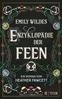 Buchcover Emily Wildes Enzyklopädie der Feen