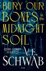 Buchcover Bury Our Bones in the Midnight Soil