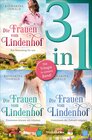 Buchcover Die Frauen vom Lindenhof: Ein Neuanfang für uns / Zusammen können wir träumen / Gemeinsam der Zukunft entgegen - Drei Ro