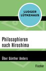 Buchcover Philosophieren nach Hiroshima