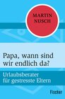 Buchcover Papa, wann sind wir endlich da?