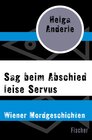 Buchcover Sag beim Abschied leise Servus