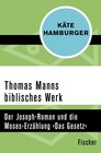 Buchcover Thomas Manns biblisches Werk