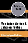 Buchcover Von toten Ratten & zahmen Tauben