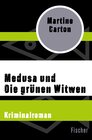 Buchcover Medusa und Die grünen Witwen