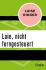 Buchcover Laie, nicht ferngesteuert