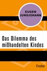 Buchcover Das Dilemma des mißhandelten Kindes