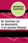 Buchcover Der Faschismus und das Menschenbild in der Pädagogik