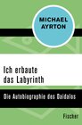 Buchcover Ich erbaute das Labyrinth