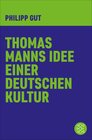 Thomas Manns Idee einer deutschen Kultur width=