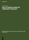Buchcover Das Altbabylonische Terrakottarelief