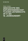 Buchcover Geschichte des naturwissenschaftlichen Unterrichts im 17. bis 19. Jahrhundert