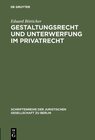 Buchcover Gestaltungsrecht und Unterwerfung im Privatrecht