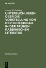 Buchcover Untersuchungen über die Vorstellung von der Schekhinah in der frühen rabbinischen Literatur