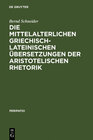 Buchcover Die mittelalterlichen griechisch-lateinischen Übersetzungen der aristotelischen Rhetorik