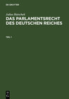 Buchcover Julius Hatschek: Das Parlamentsrecht des Deutschen Reiches / Julius Hatschek: Das Parlamentsrecht des Deutschen Reiches.