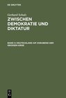 Buchcover Gerhard Schulz: Zwischen Demokratie und Diktatur / Deutschland am Vorabend der Großen Krise