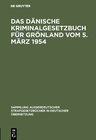 Buchcover Das Dänische Kriminalgesetzbuch für Grönland vom 5. März 1954