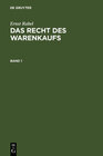 Buchcover Ernst Rabel: Das Recht des Warenkaufs / Ernst Rabel: Das Recht des Warenkaufs. Band 1