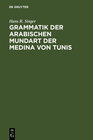 Buchcover Grammatik der arabischen Mundart der Medina von Tunis