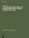 Buchcover The Social Functions of Avoidances and Taboos among the Zulu