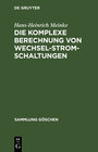 Buchcover Die komplexe Berechnung von Wechselstromschaltungen