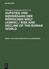 Buchcover Aufstieg und Niedergang der römischen Welt (ANRW) / Rise and Decline... / Politische Geschichte (Allgemeines)