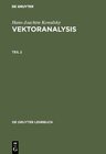 Buchcover Hans-Joachim Kowalsky: Vektoranalysis / Hans-Joachim Kowalsky: Vektoranalysis. Teil 2