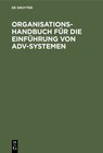 Buchcover Organisations-Handbuch für die Einführung von ADV-Systemen