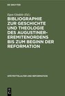 Buchcover Bibliographie zur Geschichte und Theologie des Augustiner-Eremitenordens bis zum Beginn der Reformation