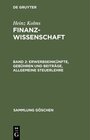 Buchcover Heinz Kolms: Finanzwissenschaft / Erwerbseinkünfte, Gebühren und Beiträge, Allgemeine Steuerlehre