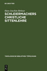 Buchcover Schleiermachers Christliche Sittenlehre