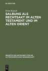 Buchcover Salbung als Rechtsakt im Alten Testament und im Alten Orient