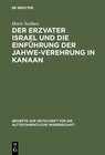 Buchcover Der Erzvater Israel und die Einführung der Jahwe-Verehrung in Kanaan