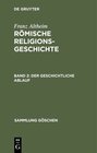 Buchcover Franz Altheim: Römische Religionsgeschichte / Der geschichtliche Ablauf