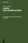 Buchcover Wilhelm Dilthey: Leben Schleiermachers / 1803-1807