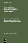 Buchcover Konrad Knopp: Funktionentheorie / Grundlagen der allgemeinen Theorie der analytischen Funktionen