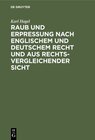 Buchcover Raub und Erpressung nach englischem und deutschem Recht und aus rechtsvergleichender Sicht