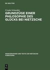 Buchcover Grundzüge einer Philosophie des Glücks bei Nietzsche