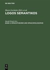 Buchcover Logos Semantikos / Sprachtheorie und Sprachphilosophie