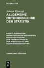 Buchcover Johann Pfanzagl: Allgemeine Methodenlehre der Statistik / Elementare Methoden unter besonderer Berücksichtigung der Anwe