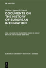 Buchcover Documents on the History of European Integration / Plans for European Union in Great Britain and in Exile 1939–1945