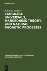 Buchcover Language Universals, Markedness Theory, and Natural Phonetic Processes