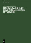 Buchcover Morbus Parkinson - neue Möglichkeiten mit Lisurid
